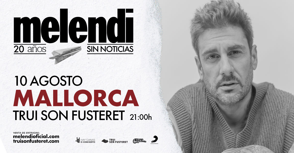 Melendi - Mallorca - 20 años sin noticias