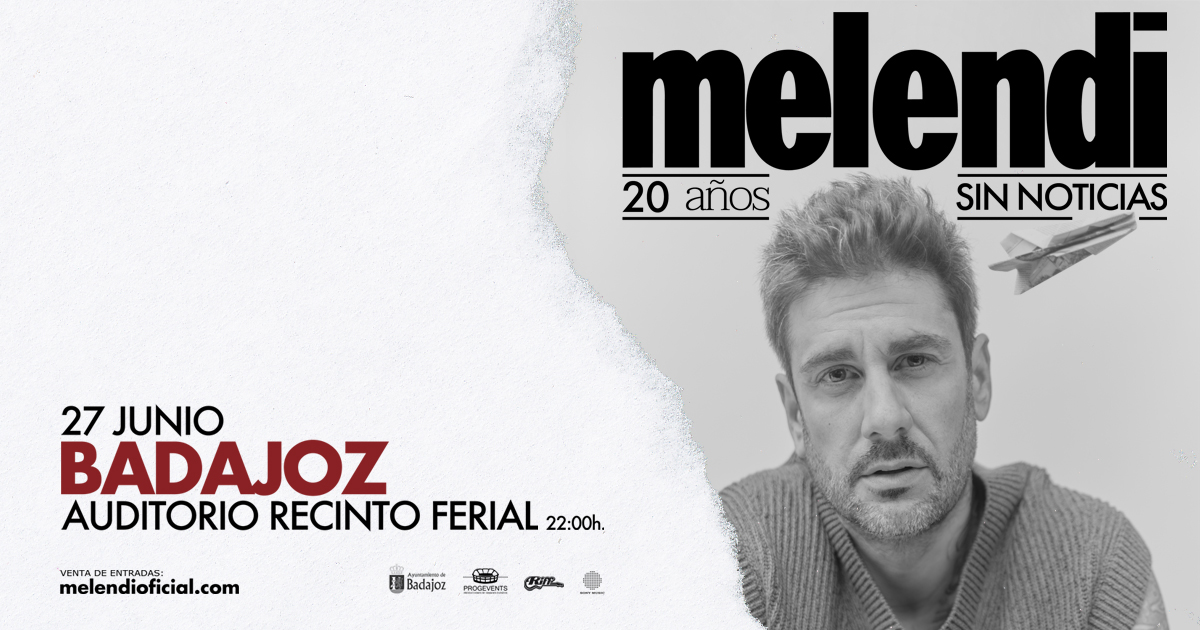 Melendi - Badajoz - 20 años sin noticias