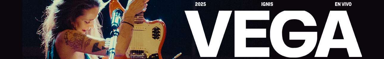 Vega Ignis en Vivo 2025